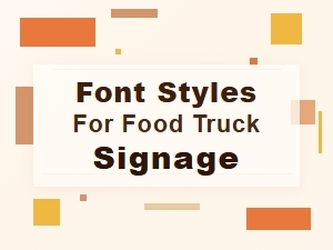 Best Font Styles for Food Truck Signage