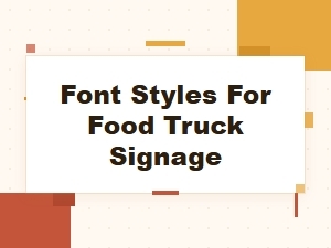 Best Font Styles for Food Truck Signage