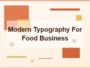 Modern Typography for Food Business Branding